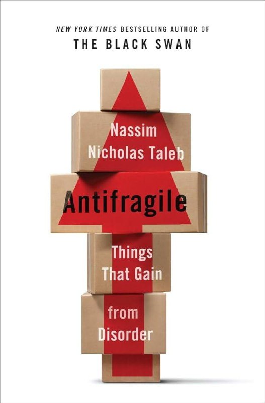 读完《ANTIFRAGILE》（反脆弱），作者塔勒布此前还写过著名的《黑天鹅》