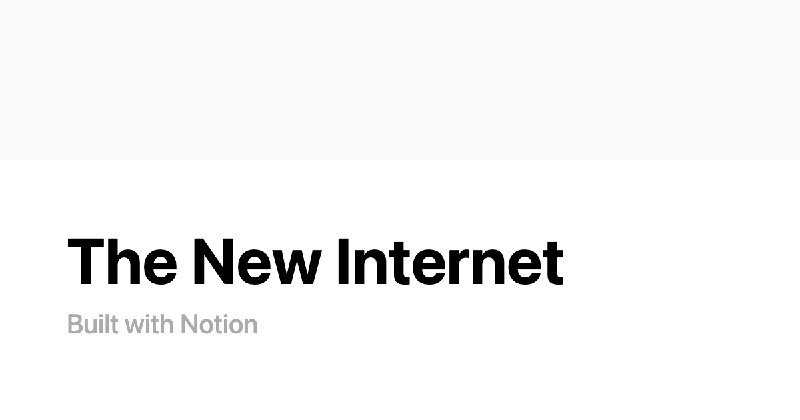 The New Internet | Notion